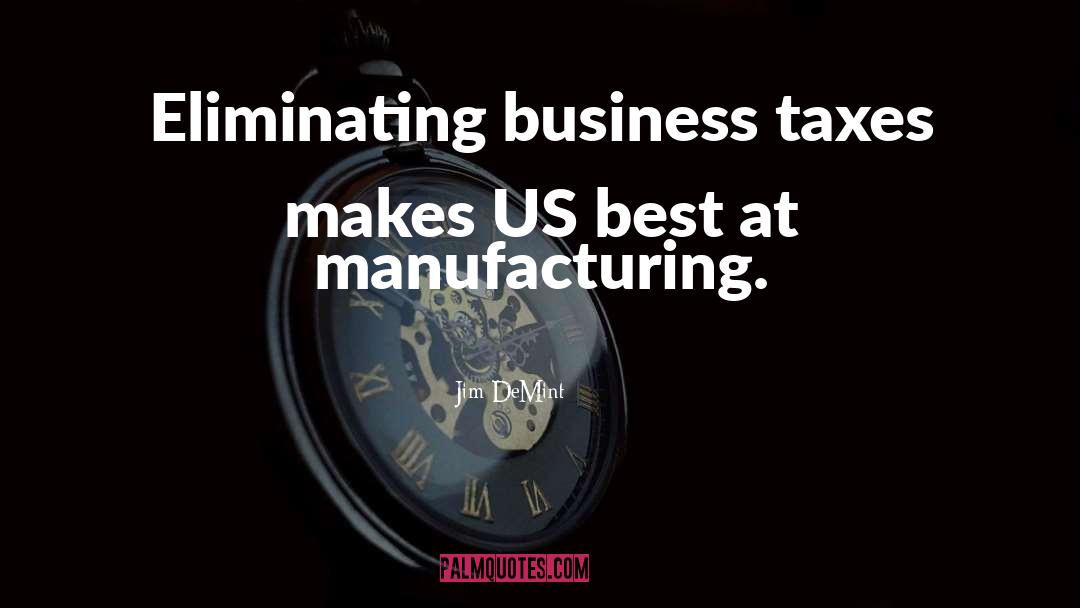 Briskin Manufacturing quotes by Jim DeMint