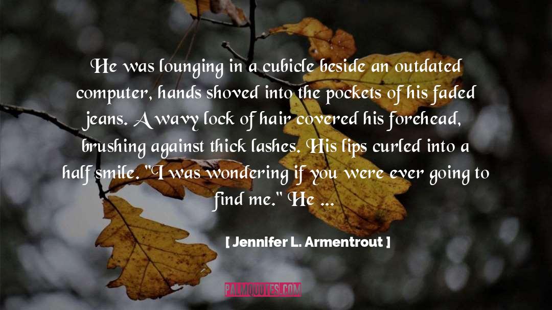 Bristly Brushing quotes by Jennifer L. Armentrout