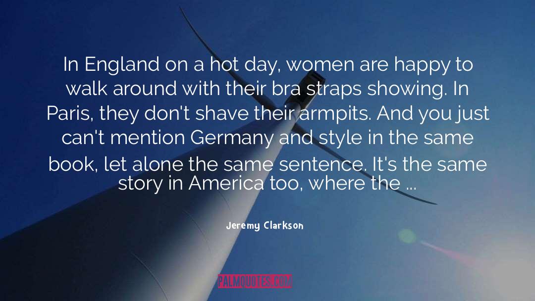 Britain And America quotes by Jeremy Clarkson