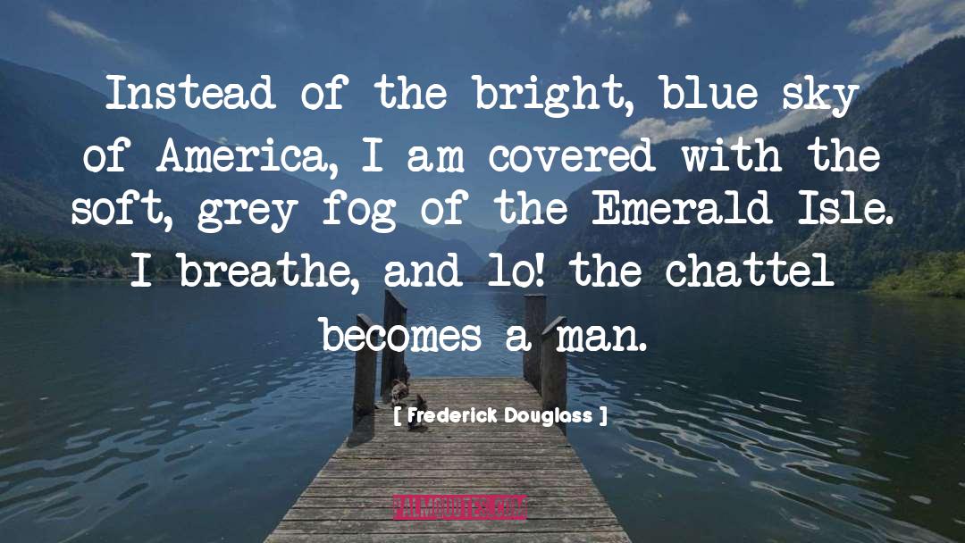Britain And America quotes by Frederick Douglass