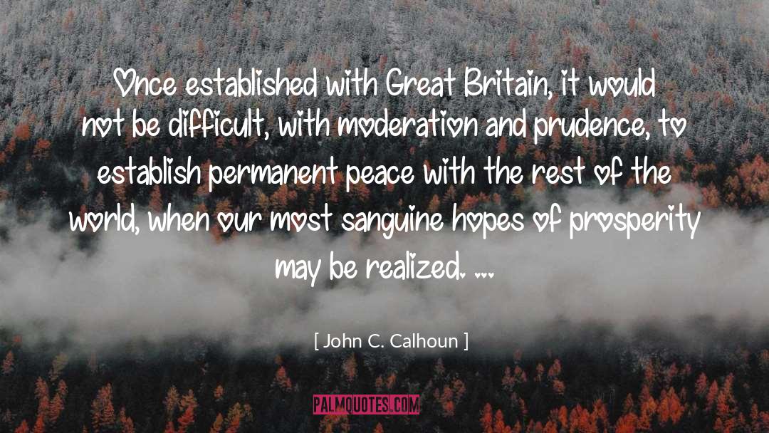 Britain quotes by John C. Calhoun