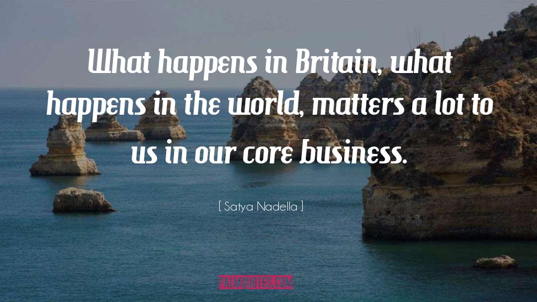 Britain quotes by Satya Nadella