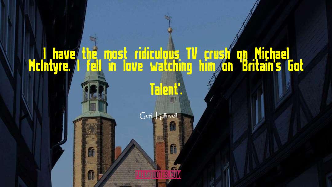 Britains Got Talent Judges quotes by Geri Halliwell