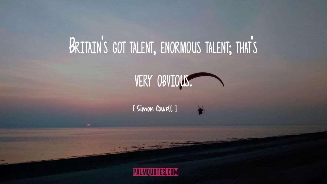 Britains Got Talent Judges quotes by Simon Cowell