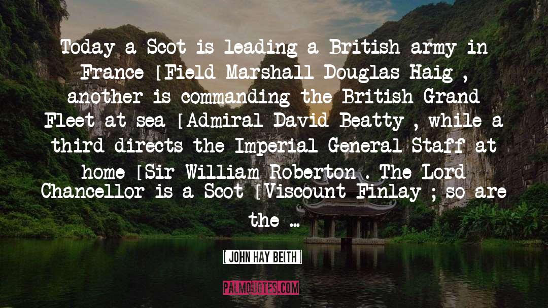 British Army quotes by John Hay Beith