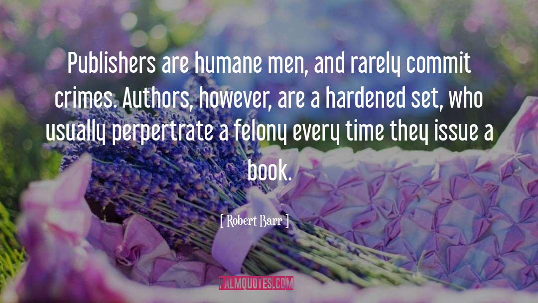 British Authors quotes by Robert Barr