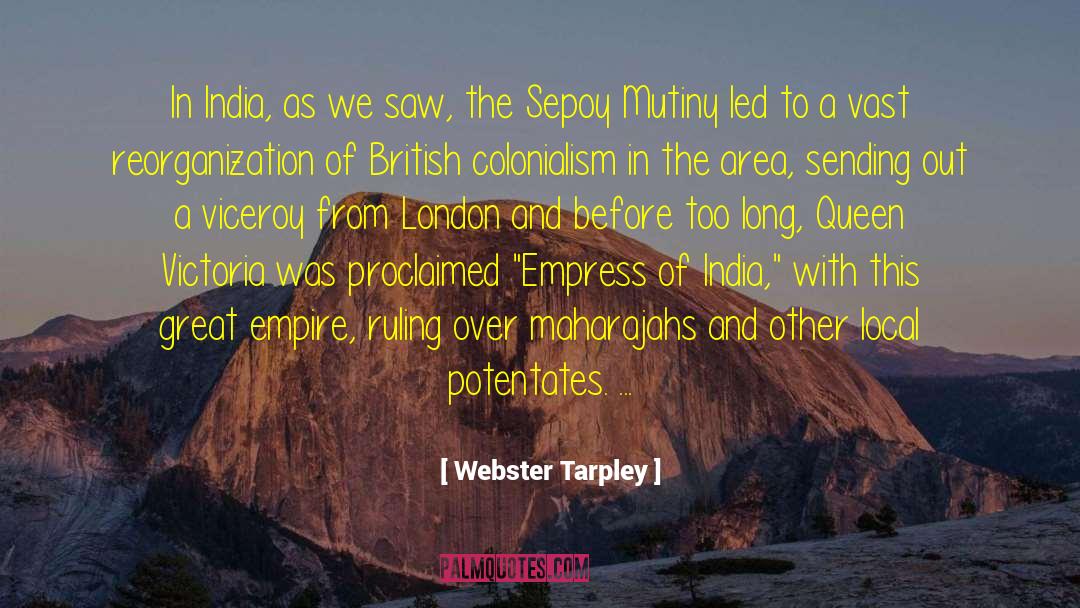 British Colonialism quotes by Webster Tarpley