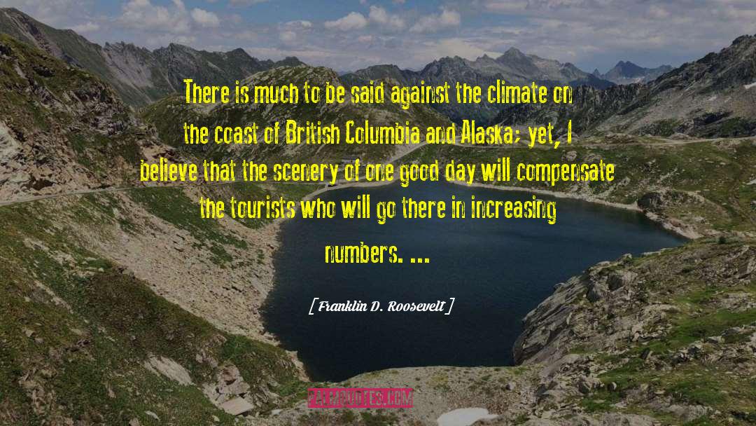British Columbia quotes by Franklin D. Roosevelt