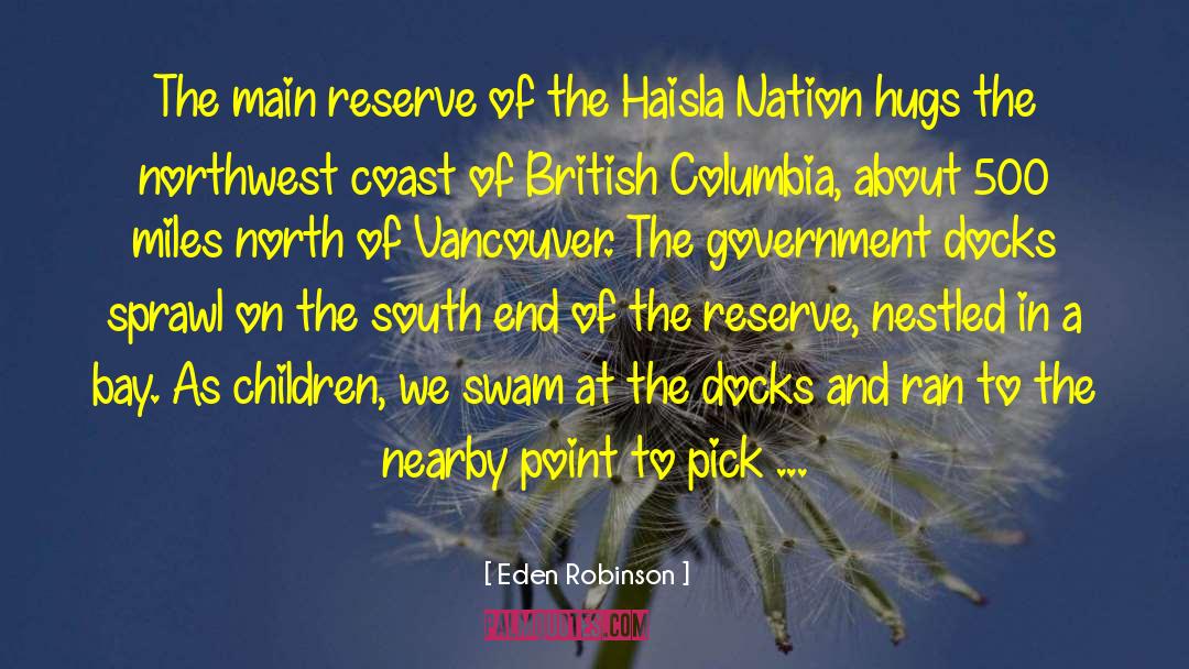 British Columbia quotes by Eden Robinson