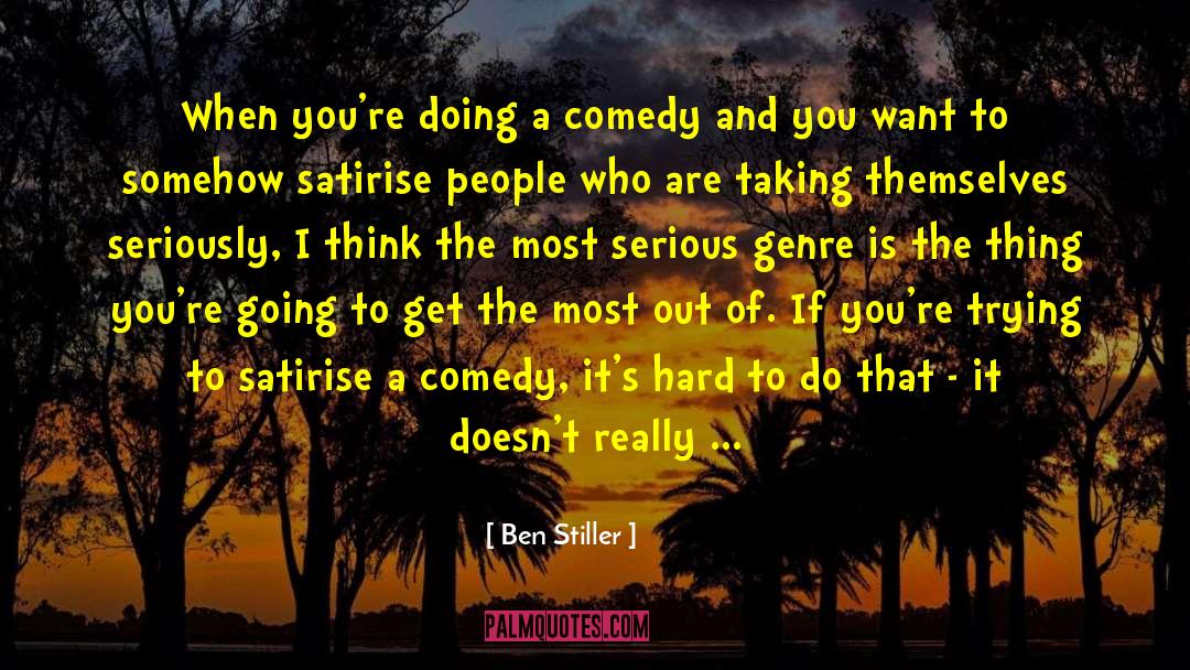 British Comedy quotes by Ben Stiller
