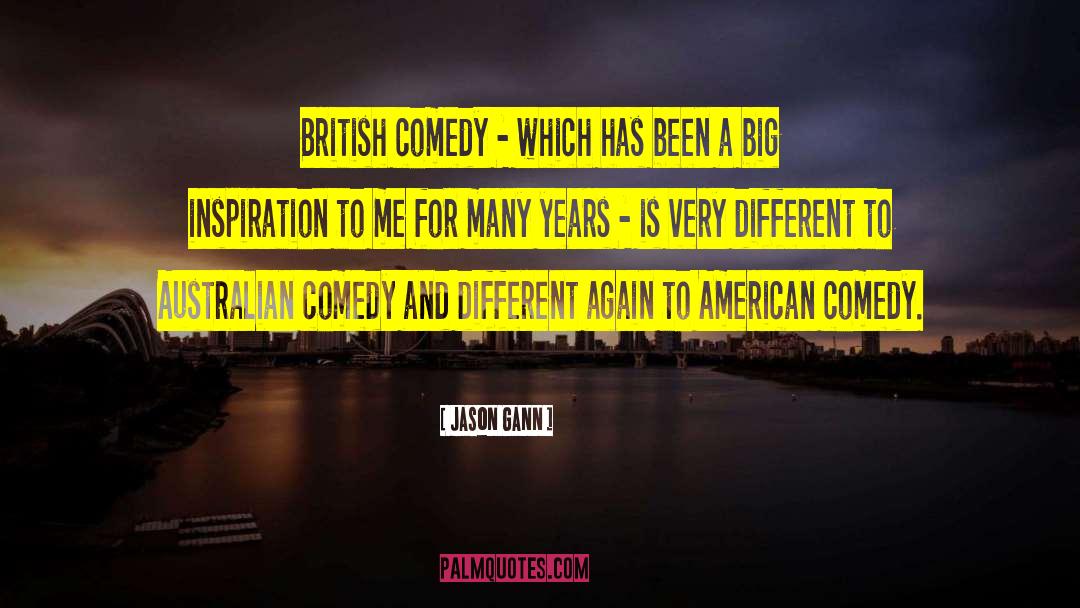 British Comedy quotes by Jason Gann