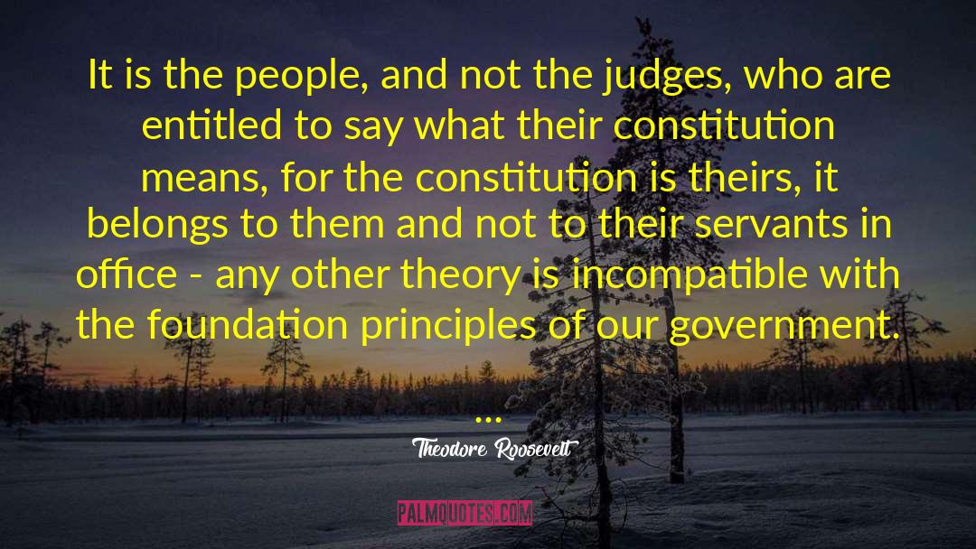 British Constitution quotes by Theodore Roosevelt