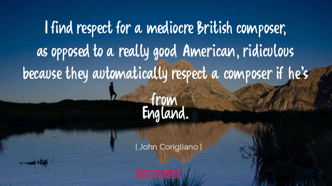 British Customs quotes by John Corigliano