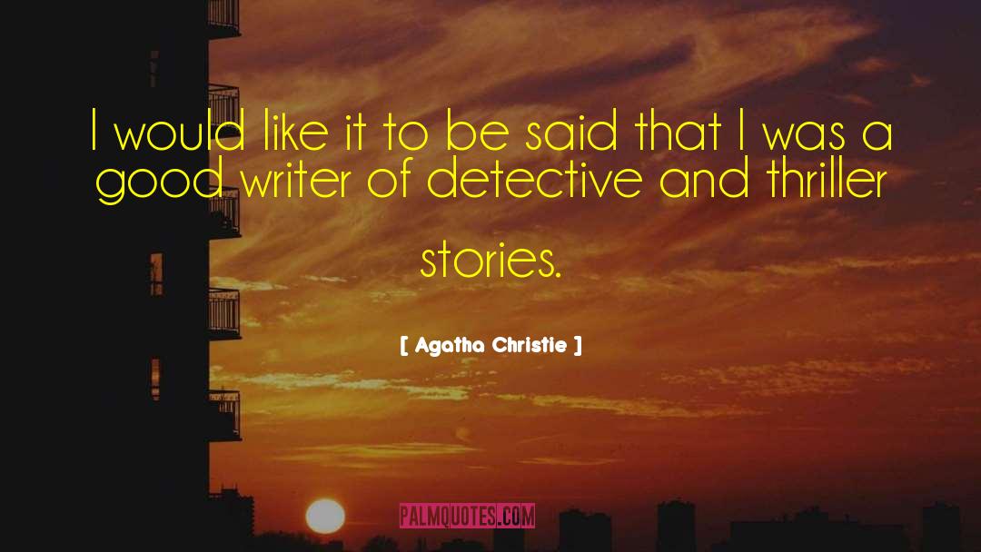 British Detective Thriller quotes by Agatha Christie