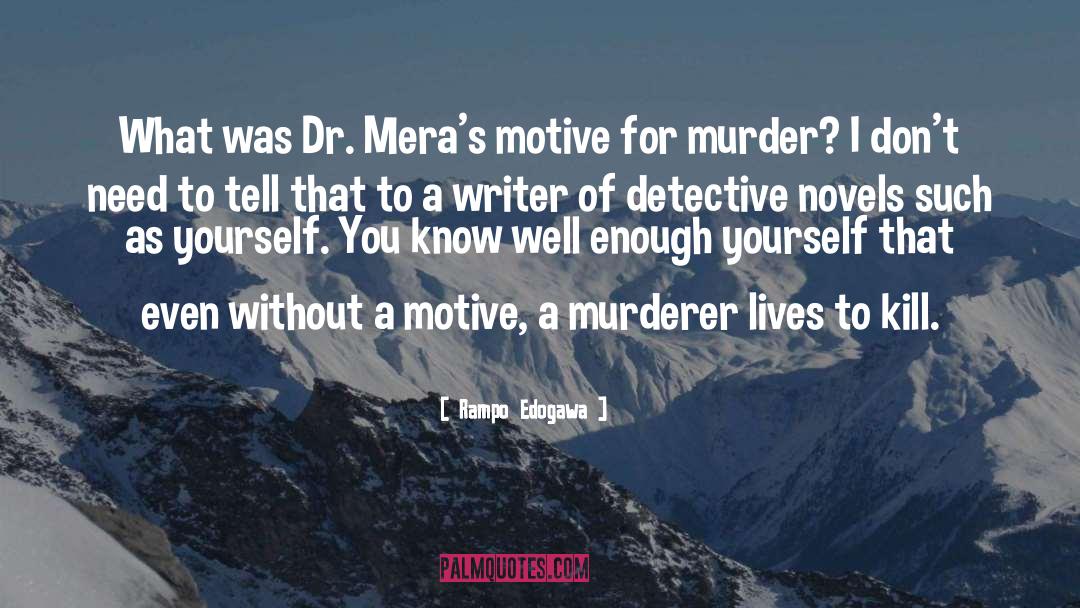 British Detective Thriller quotes by Rampo Edogawa