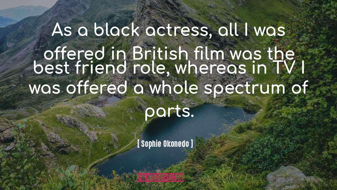 British Film quotes by Sophie Okonedo