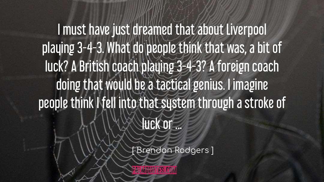 British Foreign Office quotes by Brendan Rodgers