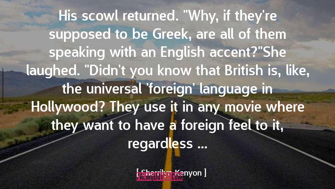 British Foreign Office quotes by Sherrilyn Kenyon