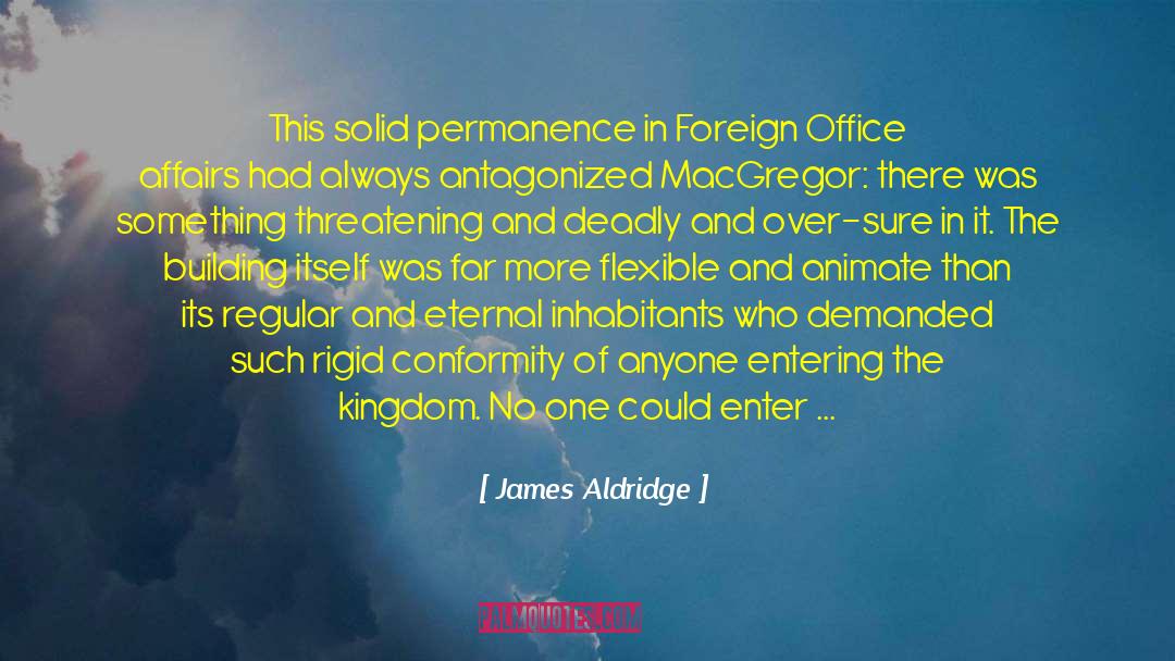 British Foreign Office quotes by James Aldridge