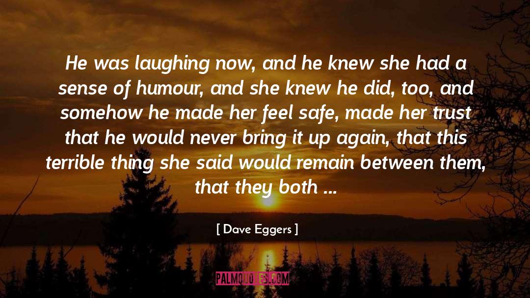 British Humour quotes by Dave Eggers