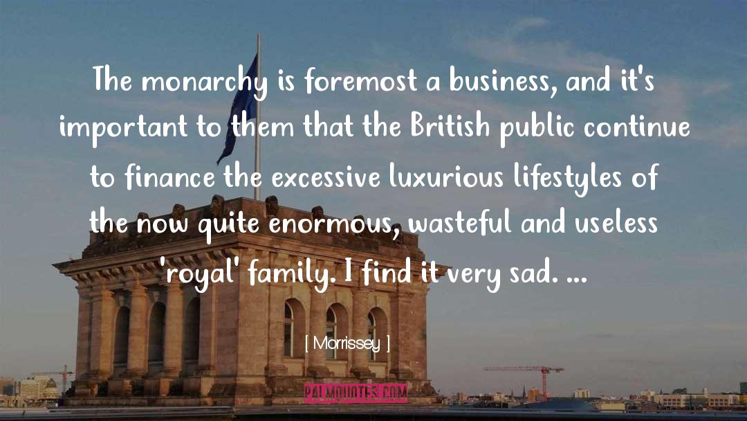 British Monarchy quotes by Morrissey