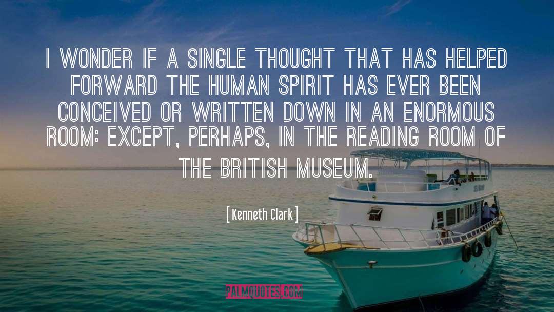 British Museum quotes by Kenneth Clark