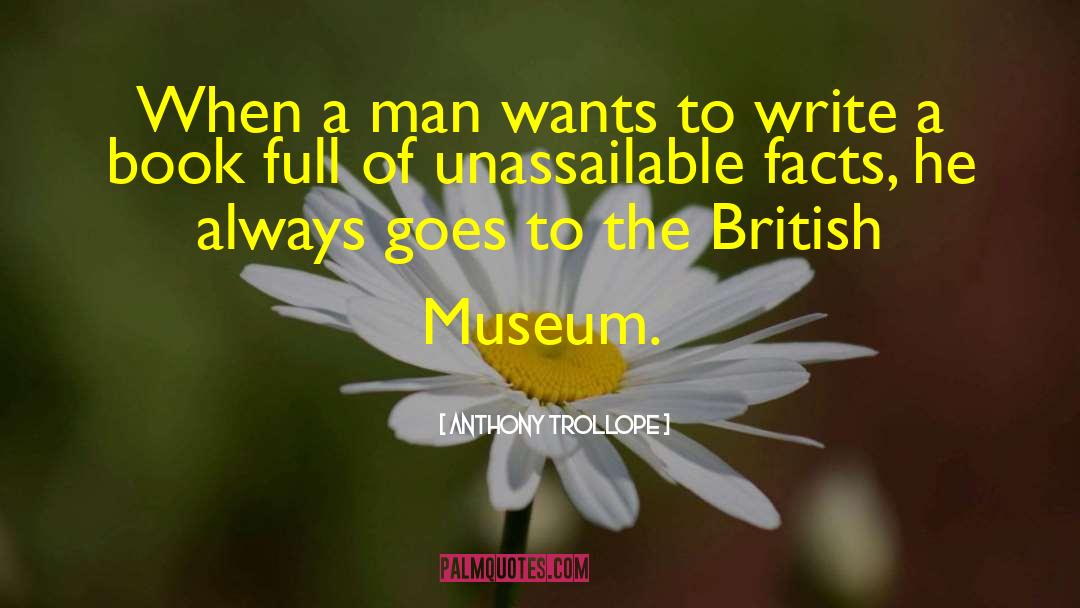 British Museum quotes by Anthony Trollope