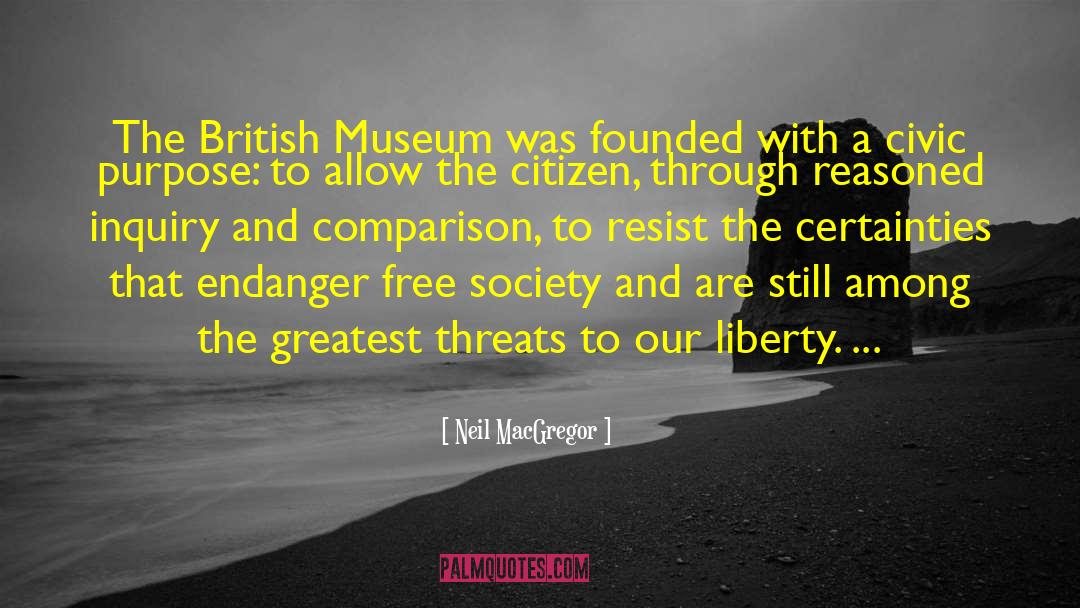 British Museum quotes by Neil MacGregor