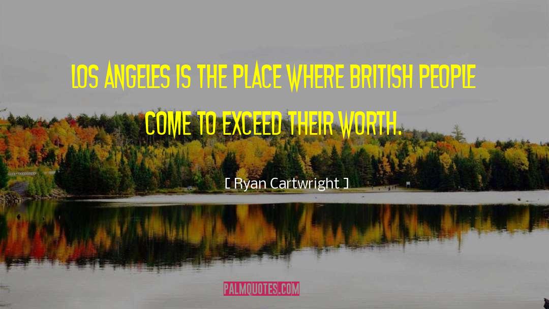 British People quotes by Ryan Cartwright