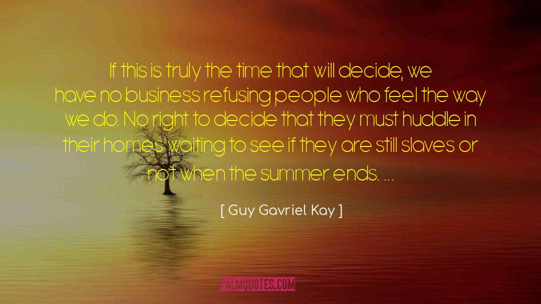 British People quotes by Guy Gavriel Kay