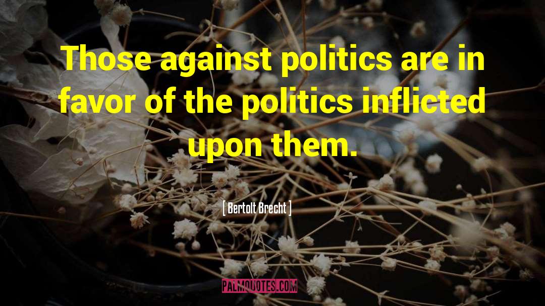 British Politics quotes by Bertolt Brecht