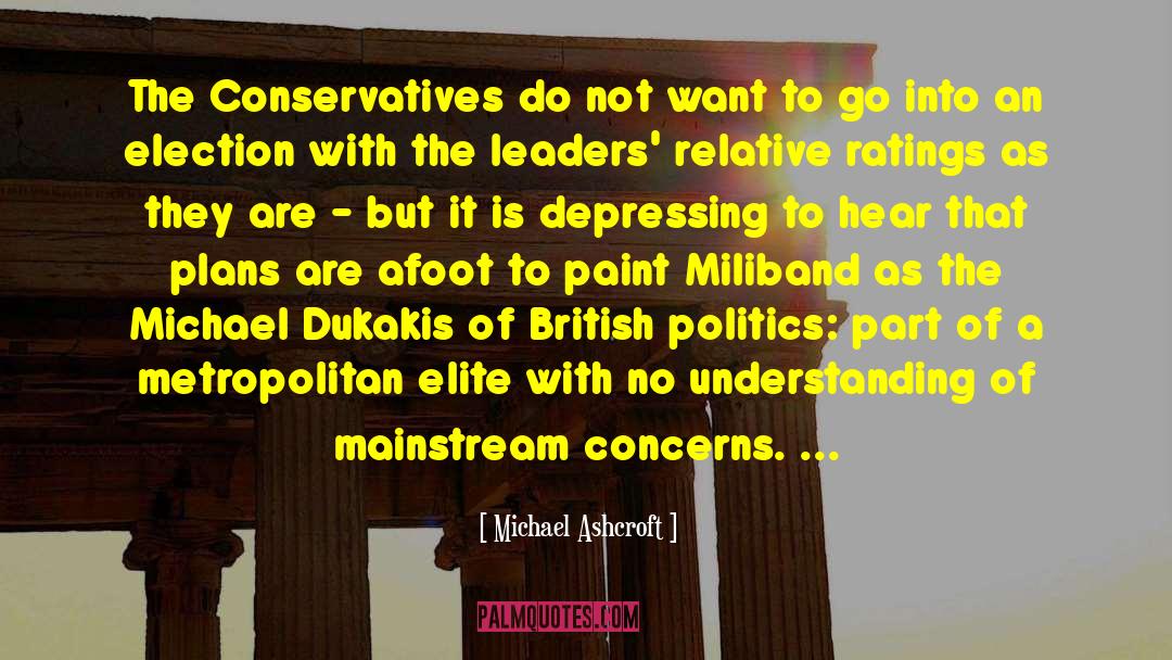 British Politics quotes by Michael Ashcroft