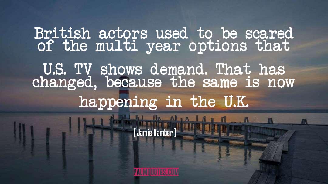 British quotes by Jamie Bamber