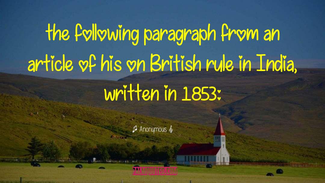 British Rule In India quotes by Anonymous