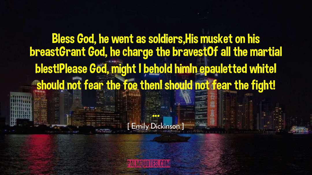 British Soldiers quotes by Emily Dickinson