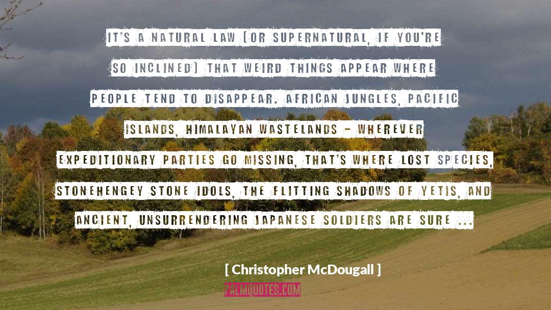 British Soldiers quotes by Christopher McDougall