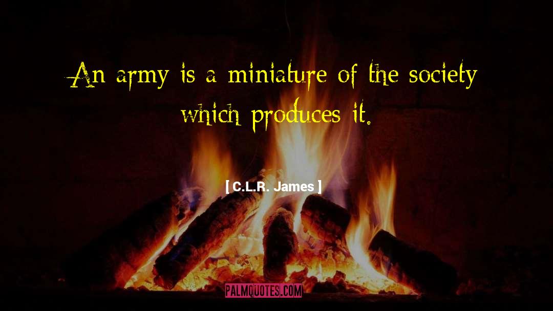 British Soldiers quotes by C.L.R. James