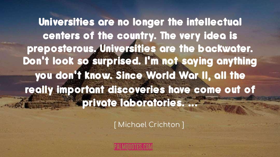 British Universities quotes by Michael Crichton