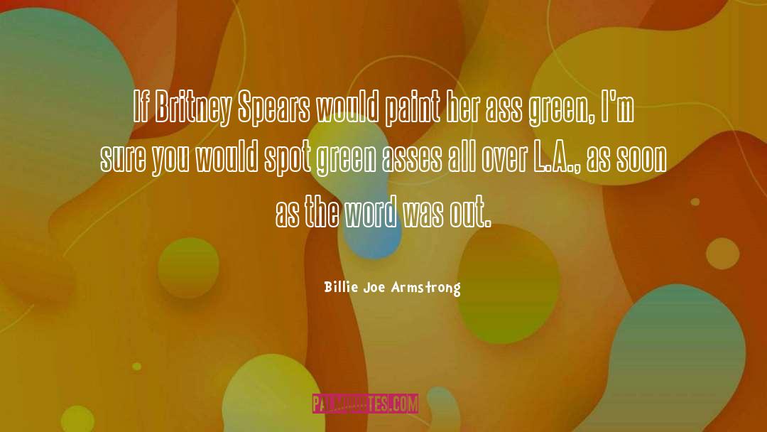 Britney quotes by Billie Joe Armstrong