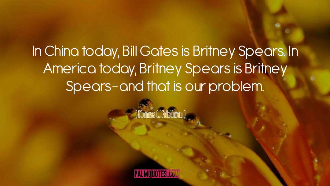 Britney quotes by Thomas L. Friedman