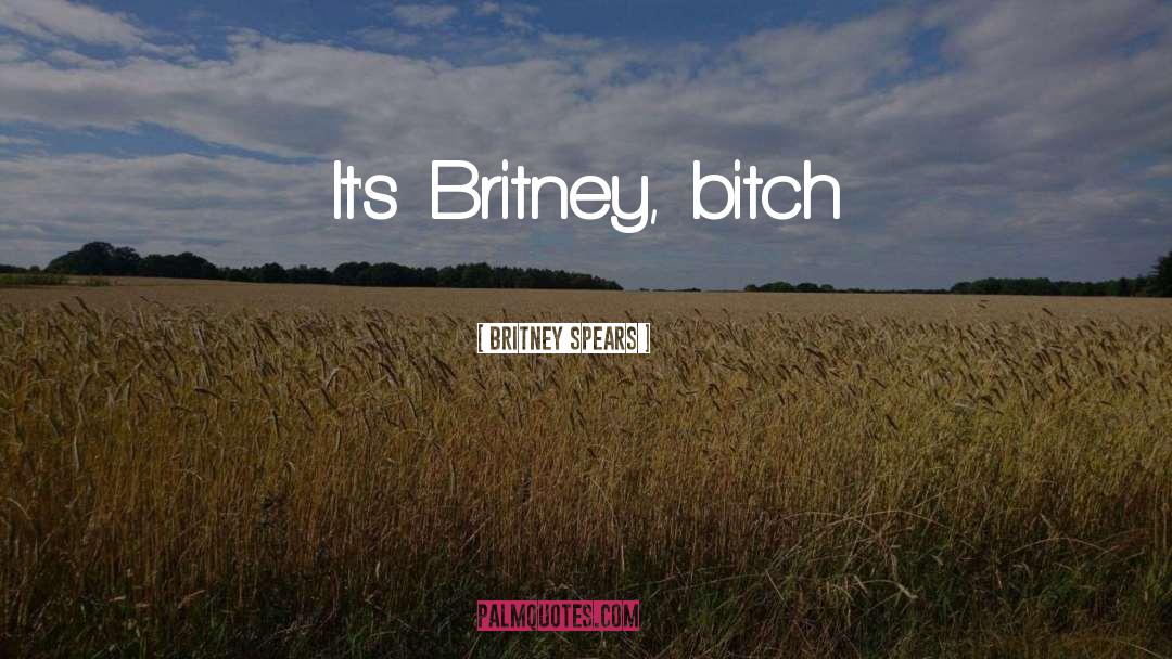 Britney quotes by Britney Spears