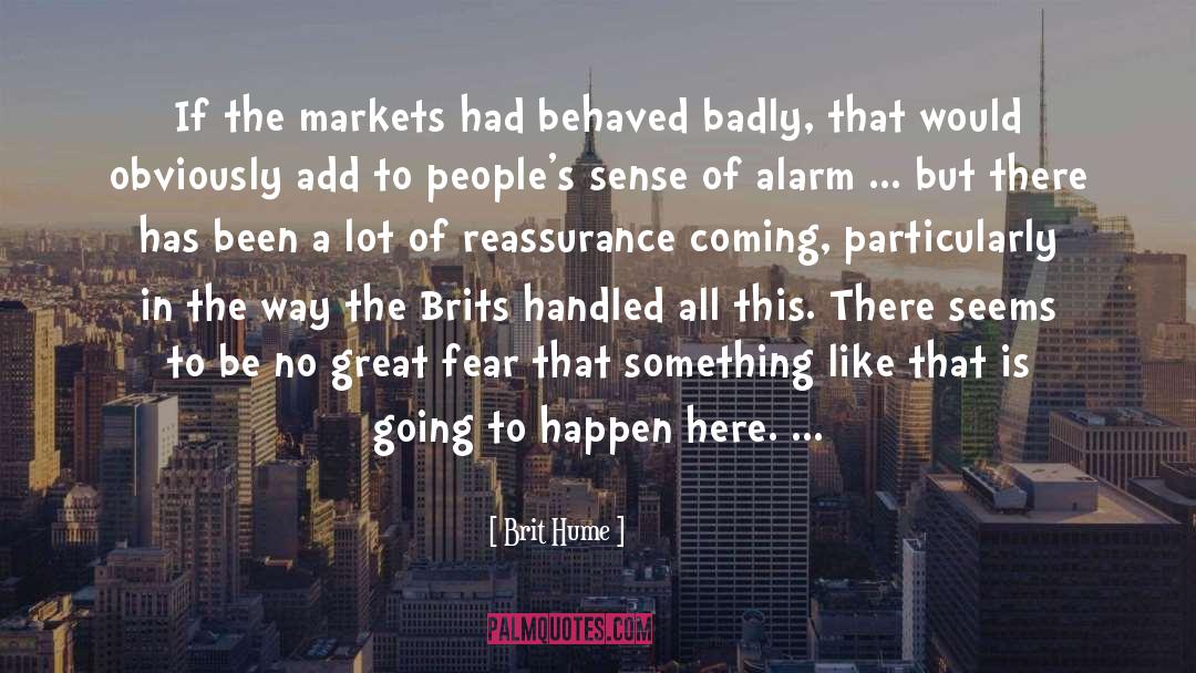 Brits quotes by Brit Hume