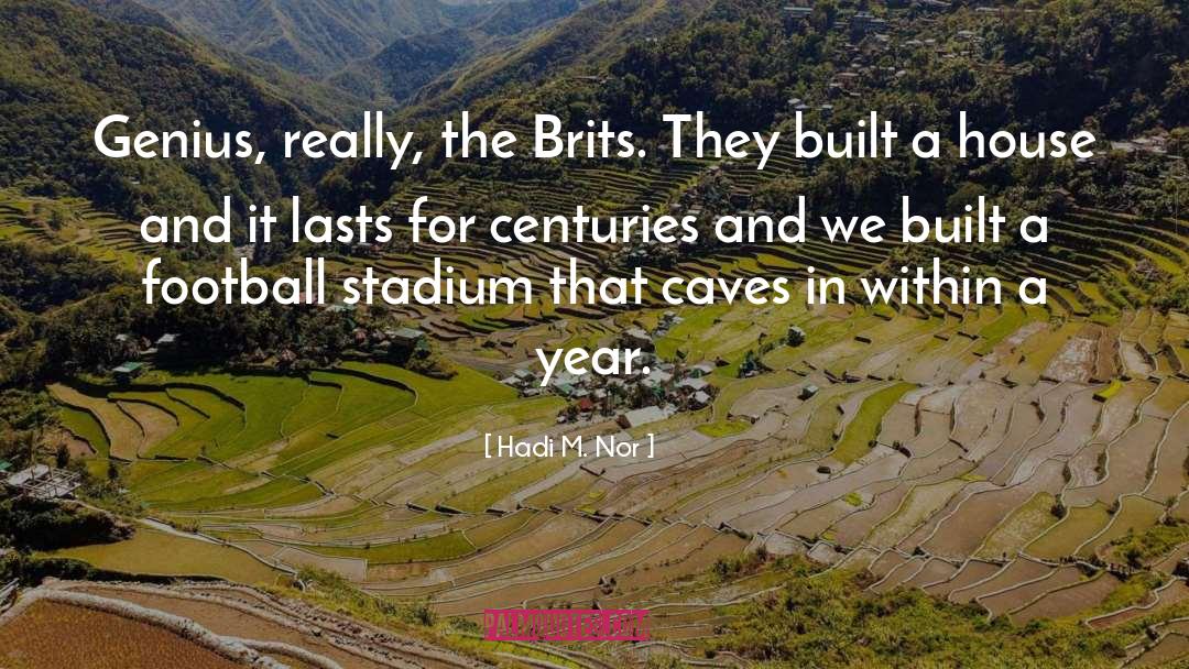 Brits quotes by Hadi M. Nor
