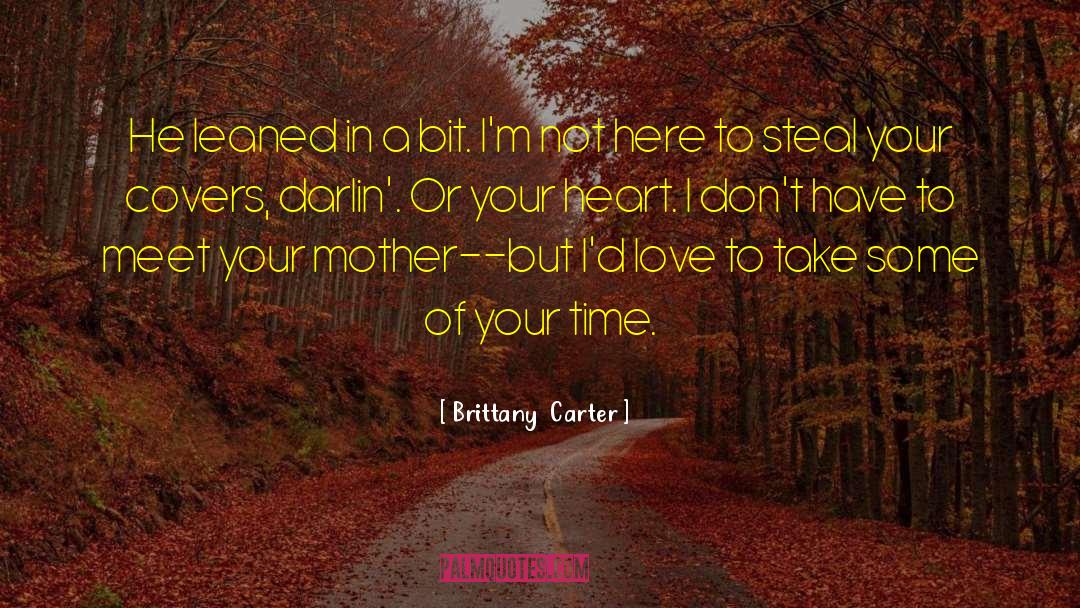 Brittany Love quotes by Brittany  Carter
