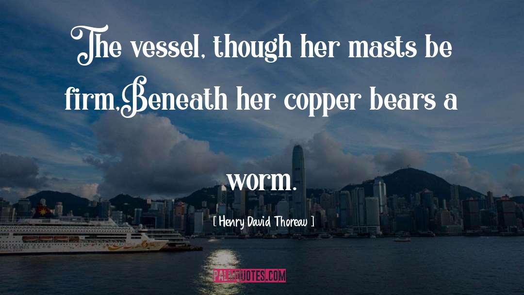 Brixlegg Copper quotes by Henry David Thoreau