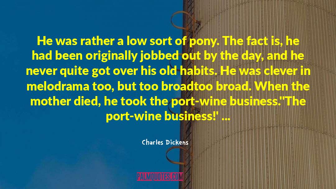 Broad Mindedness quotes by Charles Dickens