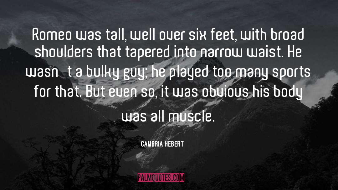 Broad Shoulders quotes by Cambria Hebert