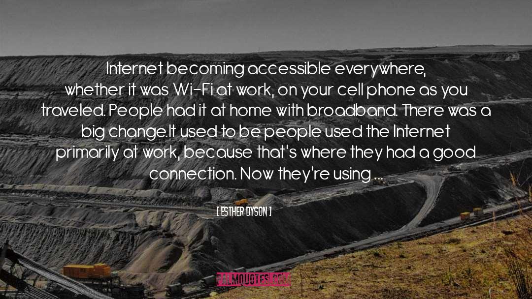 Broadband quotes by Esther Dyson