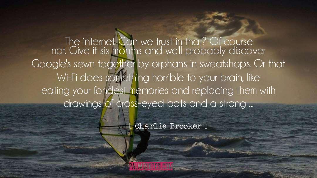 Broadband quotes by Charlie Brooker