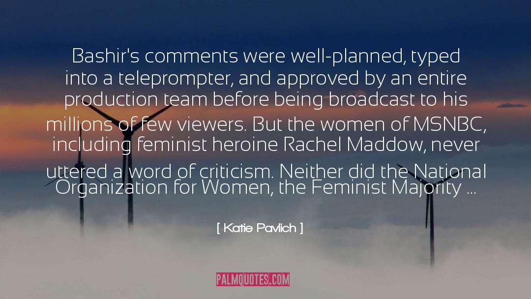 Broadcast Journalism quotes by Katie Pavlich